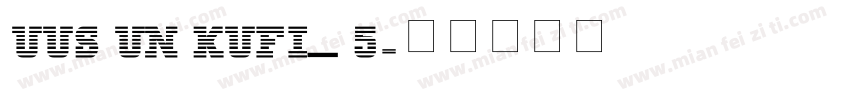 UUS UN KUFI_5字体转换
